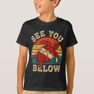 See You Below Dive Flag Turtle Vintage Ocean Diver T-Shirt