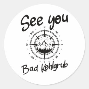 See You Hiking Bad Kohlgrub Germany Vacation Ski C Classic Round Sticker
