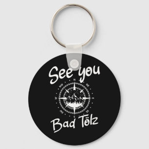 See You Hiking Bad Tölz Germany Vacation Ski Comp Key Ring
