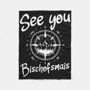See You Hiking Bischofsmais Germany Vacation Ski C Fleece Blanket