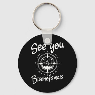 See You Hiking Bischofsmais Germany Vacation Ski C Key Ring