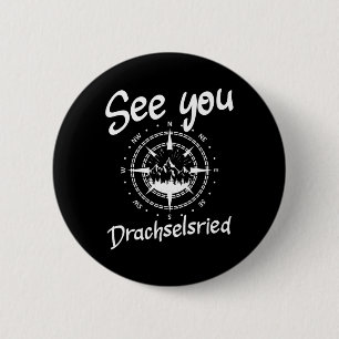 See You Hiking Drachselsried Germany Vacation Ski 6 Cm Round Badge