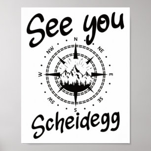 See You Hiking Scheidegg Germany Vacation Ski Comp Poster