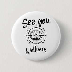 See You Hiking Wallberg Germany Vacation Ski Comp 6 Cm Round Badge