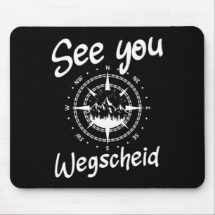 See You Hiking Wegscheid Germany Vacation Ski Comp Mouse Pad