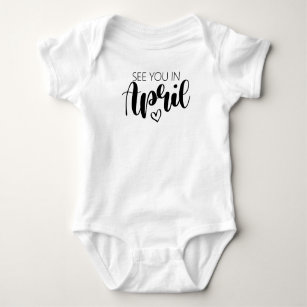 See You In April Pregnancy Announcement Baby Bodysuit