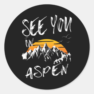 See You In Aspen Usa Vacation Ski Hiking 1 Classic Round Sticker