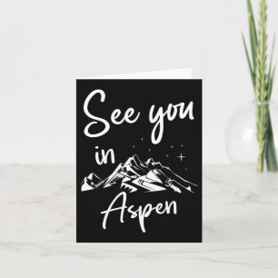 See You In Aspen Usa Vacation Ski Hiking Card