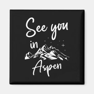 See You In Aspen Usa Vacation Ski Hiking Magnet