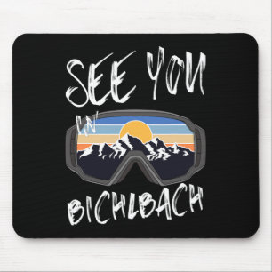 See You In Bichlbach Tyrol Vacation Ski Goggles  Mouse Pad