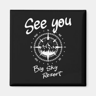 See You In Big Sky Resort Skiing Usa Vacation Ski  Magnet