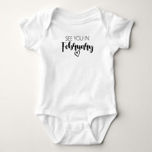 See You In February Pregnancy Announcement Baby Bodysuit