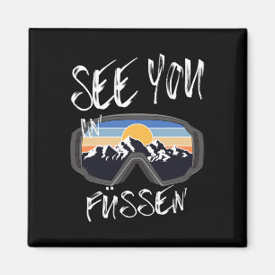See You In Füssen Germany Vacation Ski Goggles  Magnet
