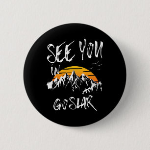 See You In Goslar Germany Vacation Ski 6 Cm Round Badge