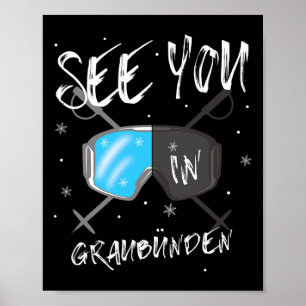 See You In Graubünden Switzerland Vacation Ski Gog Poster