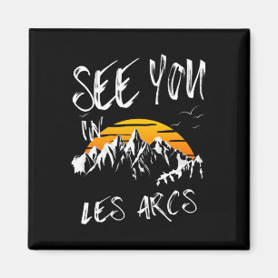 See You In Les Arcs France Hiking Vacation Ski 1 Magnet