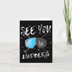 See You In Lindberg Germany Vacation Ski Goggles Card