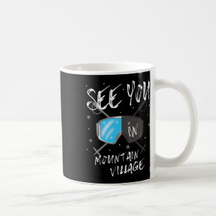 See You In Mountain Village Colorado Vacation Ski Coffee Mug