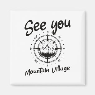 See You In Mountain Village Colorado Vacation Ski Magnet