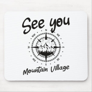 See You In Mountain Village Colorado Vacation Ski Mouse Pad