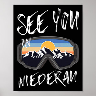 See You In Niederau Tyrol Vacation Ski Goggles Poster
