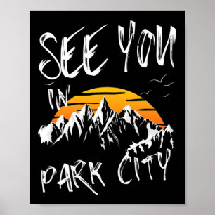 See You In Park City Usa Vacation Ski Hiking Poster