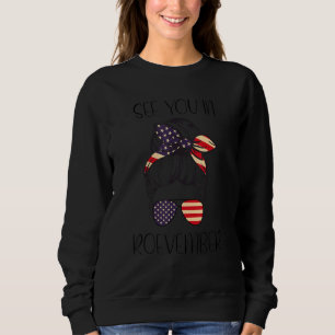 See You In Roevember Messy Bun American Flag Femin Sweatshirt