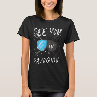 See You In Savognin Switzerland Hiking Vacation Sk T-Shirt