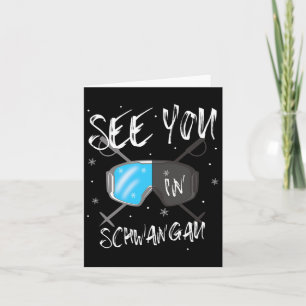 See You In Schwangau Germany Vacation Ski Goggles  Card