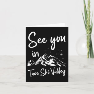See You In Taos Ski Valley Usa Hiking Vacation Ski Card