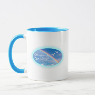 See You In The Clouds Mug