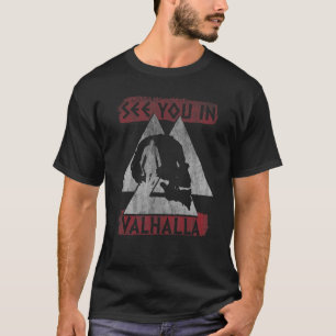 See You In Valhalla Ragnar Valknut Vikings T-Shirt
