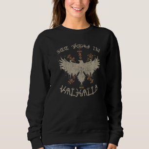 See You In Valhalla Vegvisir Viking Vikings Sweatshirt