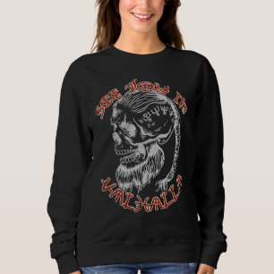 See You In Valhalla Viking Vikings Sweatshirt