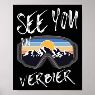 See You In Verbier Switzerland Hiking Vacation Ski Poster