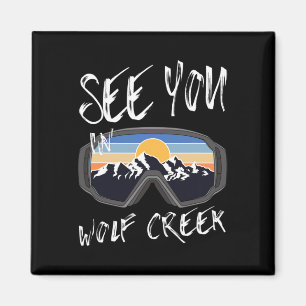 See You In Wolf Creek Usa Vacation Ski Goggles  Magnet
