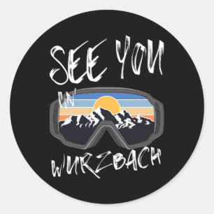 See You In Wurzch Germany Vacation Ski Goggles  Classic Round Sticker