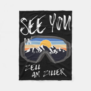 See You In Zell Am Ziller Tyrol Vacation Ski Goggl Fleece Blanket