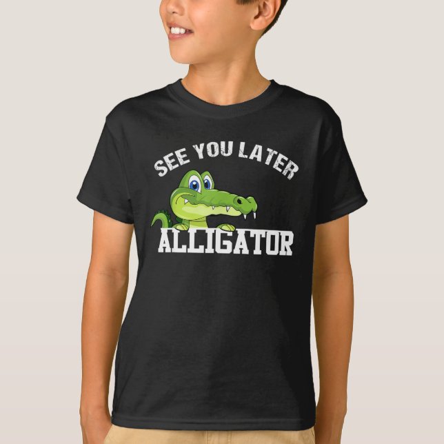 See You Later Alligator, In A While Crocodile Twin T-Shirt (Front)