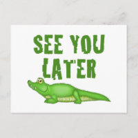 See You Later Alligator