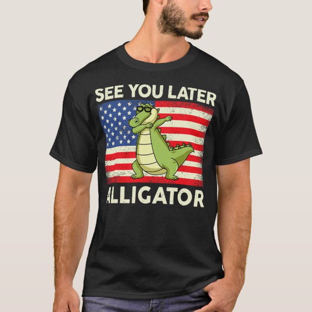 See You Later Alligator Shirt Kids Toddler Gator C (Front)