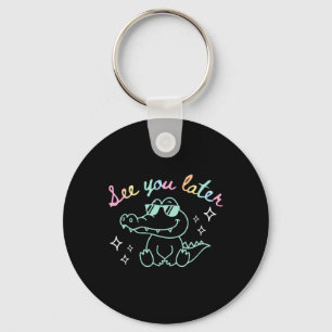 See You Later End Of School Alligator Teacher Appr Key Ring