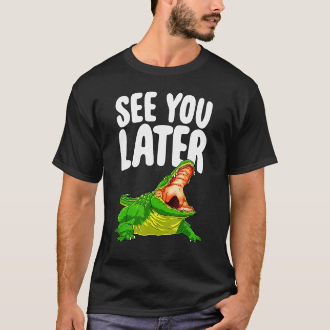 See You Later  Women Alligator Novelty T-Shirt (Front)
