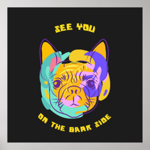 See You on the Bark Side Dog Pun Poster