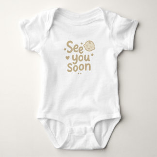 See You Soon" Cute Neutral Baby Design Bodysuit