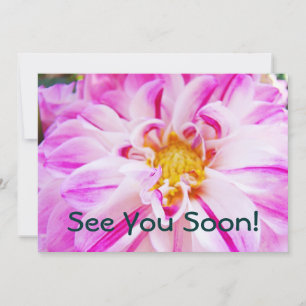 See You Soon! Invitations Events Custom Dahlias