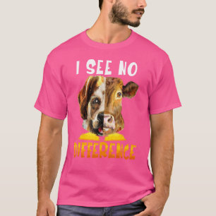 Seeing No Difference Vegetarian Cow And Dog T-Shirt