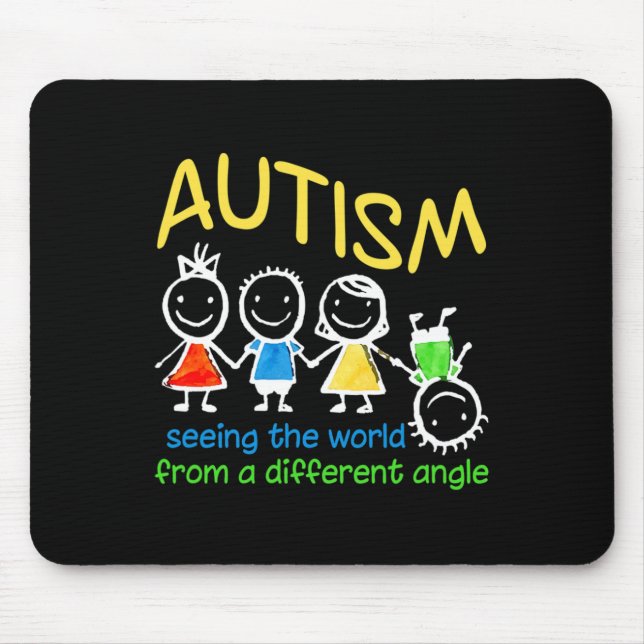 Seeing The World At A Different Angle Autism  Mouse Pad (Front)