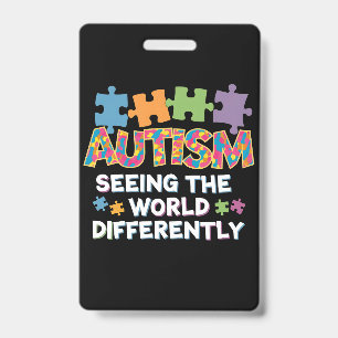 Seeing the World Differently Autism Awareness ID Badge