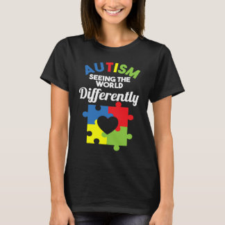 Seeing The World Differently Autism Awareness T-Shirt